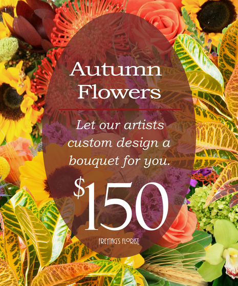 Custom Design Autumn Bouquet $150