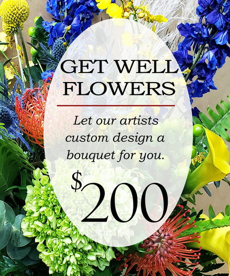 Custom Design Get Well Bouquet $200 